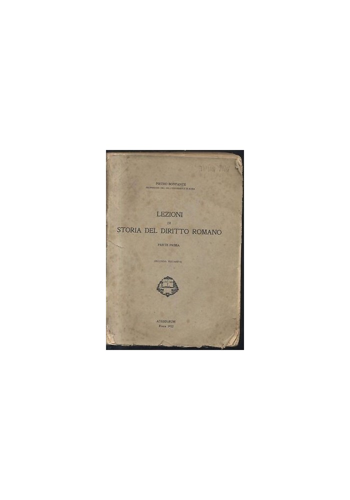Lezioni Di Storia Del Diritto Romano parte I Pietro Bonfante 1922