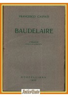 BAUDELAIRE di Francesco Casnati 1945 Morcelliana Libro