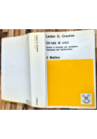 UN'ETÀ DI CRISI Lester Crocker 1975 Il Mulino Settecento Libro uomo settecento