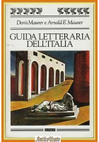 GUIDA LETTERARIA DELL'ITALIA di Doris e Arnold Maurer 1993 Guanda Libro