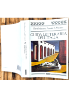GUIDA LETTERARIA DELL'ITALIA di Doris e Arnold Maurer 1993 Guanda Libro