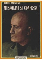 MUSSOLINI SI CONFESSA di Georg Zachariae 1948 Garzanti Libro rivelazioni medico