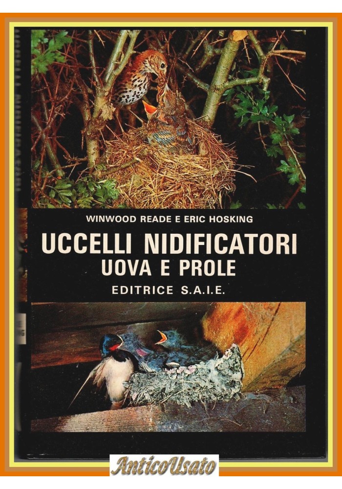 UCCELLI NIDIFICATORI UOVA E PROLE di Winwood Reade Eric Hosking 1969 Libro