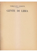 GENTE DI LIBIA Torquato Curotti 1928 Maggi Editore I edizione 2500 esemplari *