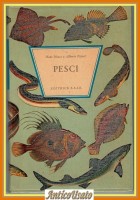 PESCI di Hans Hvass e Alberto Peyrot 1967 Editrice SAIE Libro illustrato
