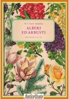 ALBERI ED ARBUSTI di MG Peyrot Maddalena 1965 Editrice SAIE Libro illustrato