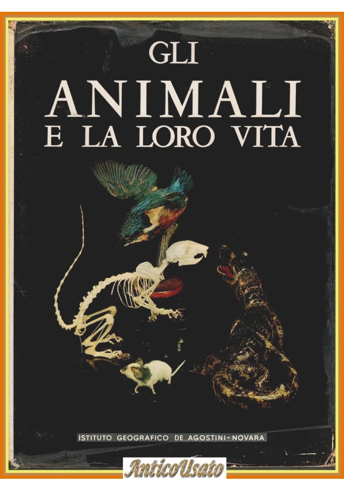 GLI ANIMALI E LA LORO VITA volume 2 di Leon Bertin 1958 De Agostini libro