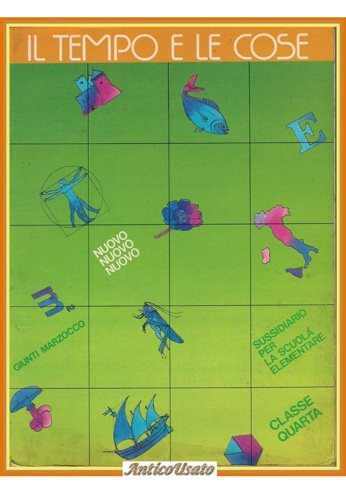 IL TEMPO E LE COSE 1985 Giunti Sussidiario per la scuola Quarte elementare