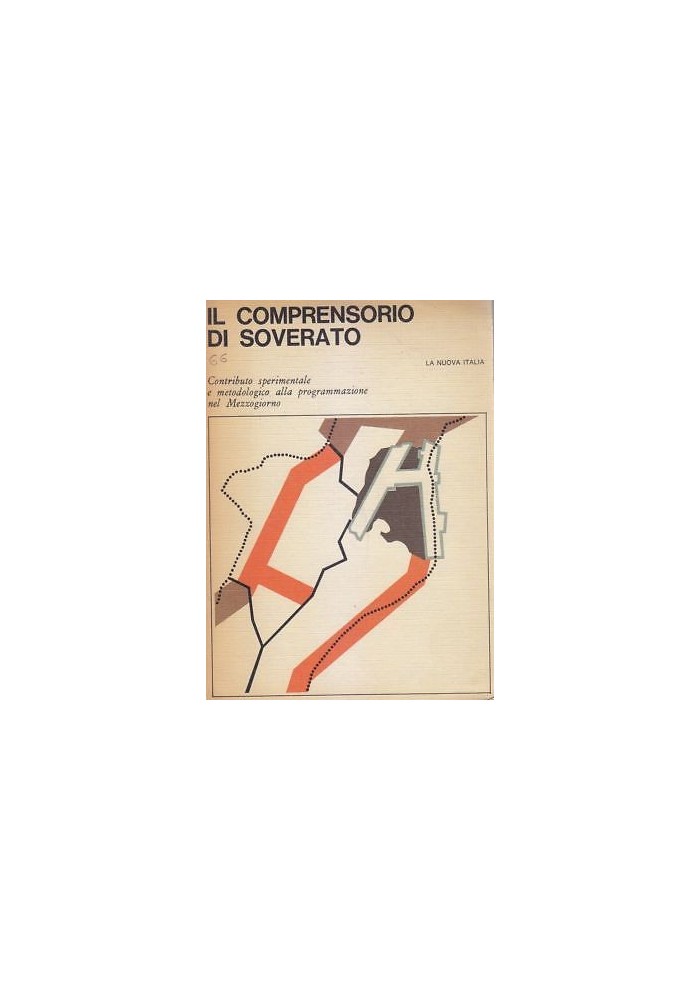 IL COMPRENSORIO DI SOVERATO contributo sperimentale 1965 La Nuova Italia *