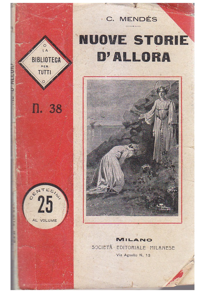 NUOVE STORIE D'ALLORA di C Mendes Società Editoriale Milanese 1909? libro usato