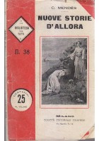 NUOVE STORIE D'ALLORA di C Mendes Società Editoriale Milanese 1909? libro usato