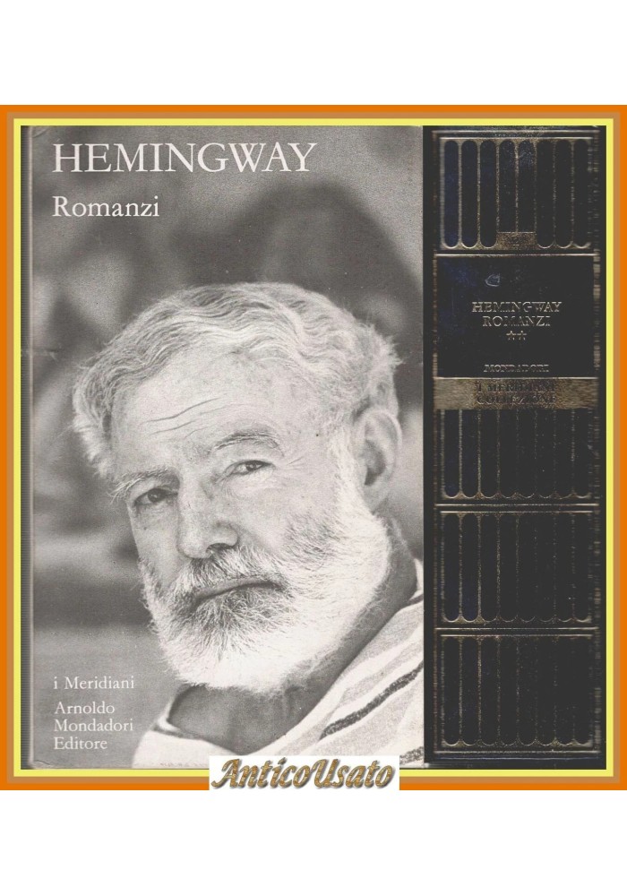 ROMANZI di Ernest Hemingway 2005 Arnoldo Mondadori Panorama I Meridiani