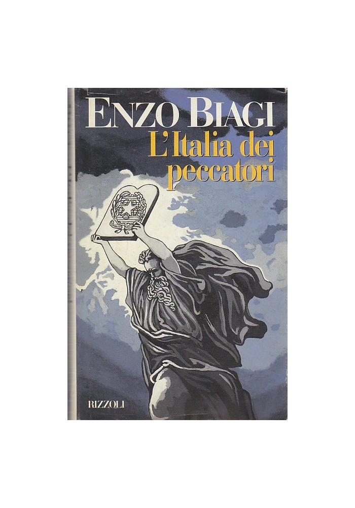 L'ITALIA DEI PECCATORI di Enzo Biagi - PRIMA Edizione Rizzoli 1991