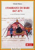 L'EMIRATO DI BARI 847 871 di Giosuè Musca 2023 Edizioni Dedalo Libro