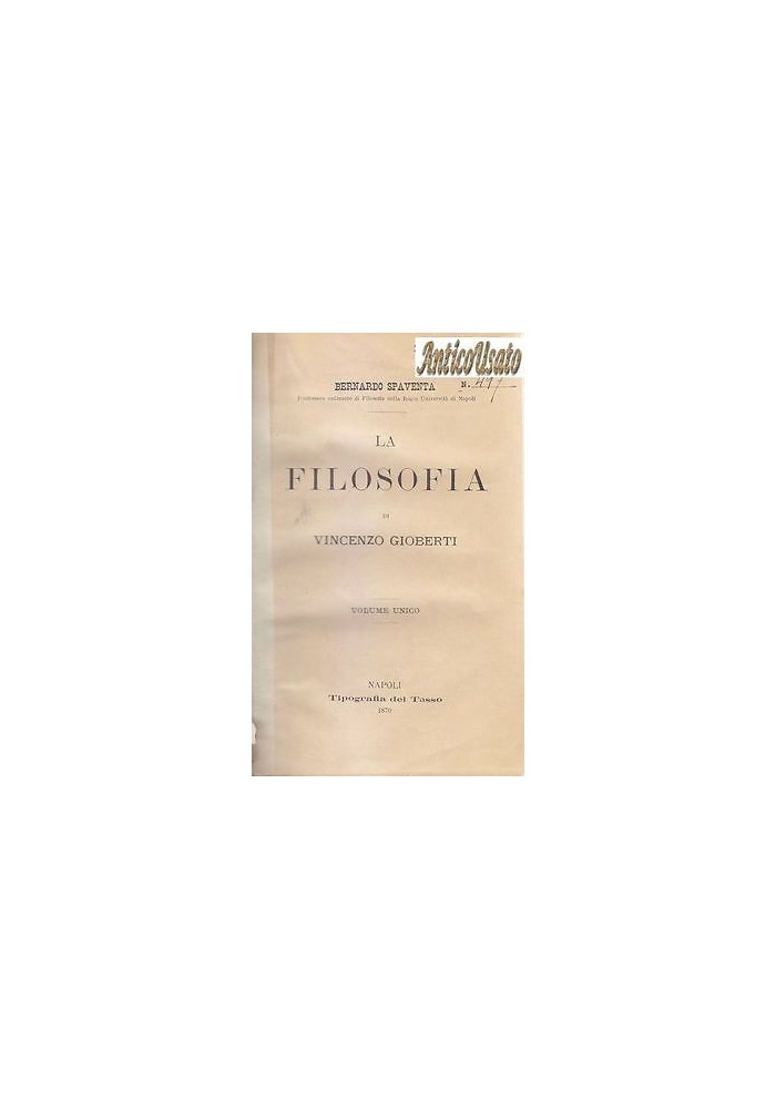 La Filosofia di Vincenzo Gioberti di Bernardo Spaventa 1870 del Tasso I edizione libro antico