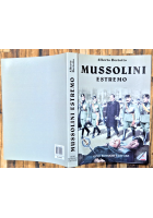 MUSSOLINI ESTREMO Alberto Bertotto 2007 Gino Rossato Editore Libro