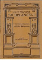 MICHELANGELO - Emilio Ollivier 1927 Casa Editrice Ceschina