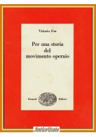PER UNA STORIA DEL MOVIMENTO OPERAIO di Vittorio Foa 1980 Einaudi I ediz Libro