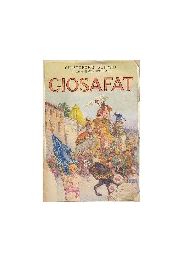 GIOSAFAT di Cristoforo Schmid - Salani editore 1928 belle illustrazioni