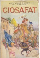GIOSAFAT di Cristoforo Schmid - Salani editore 1928 belle illustrazioni
