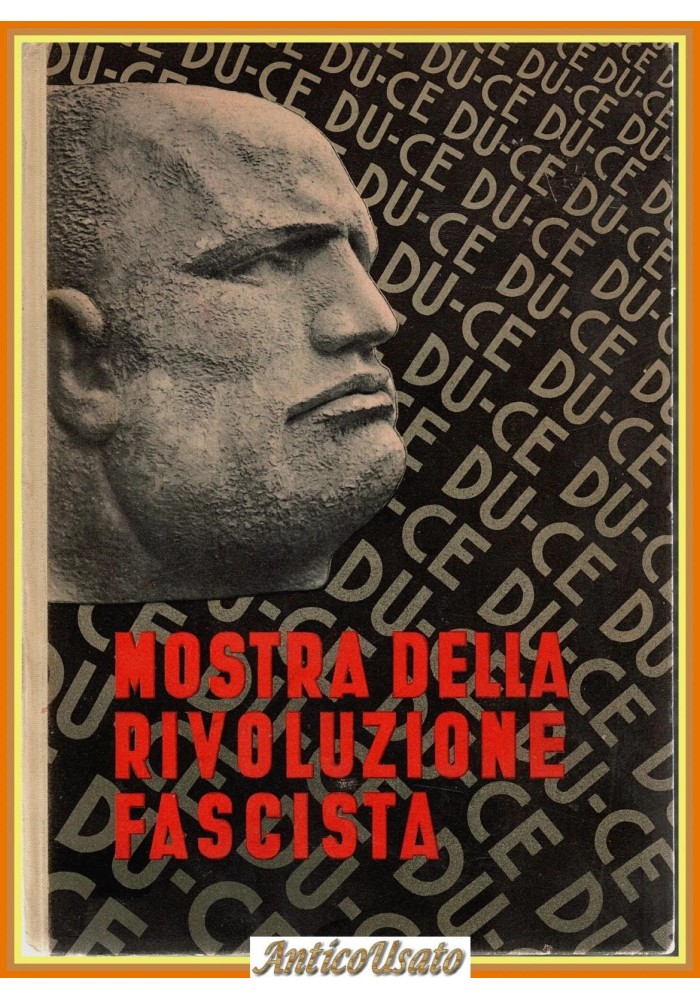 MOSTRA DELLA RIVOLUZIONE FASCISTA 1933 PNF decennale Marcia Roma Fascismo Libro