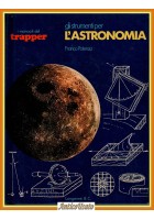 GLI STRUMENTI PER L'ASTRONOMIA di Potenza 1977 Longanesi Manuali Trapper Libro
