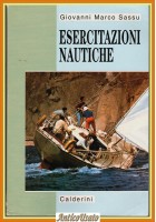 ESERCITAZIONI NAUTICHE di Sassu 1998 Calderini Istituti Tecnici Nautici Libro