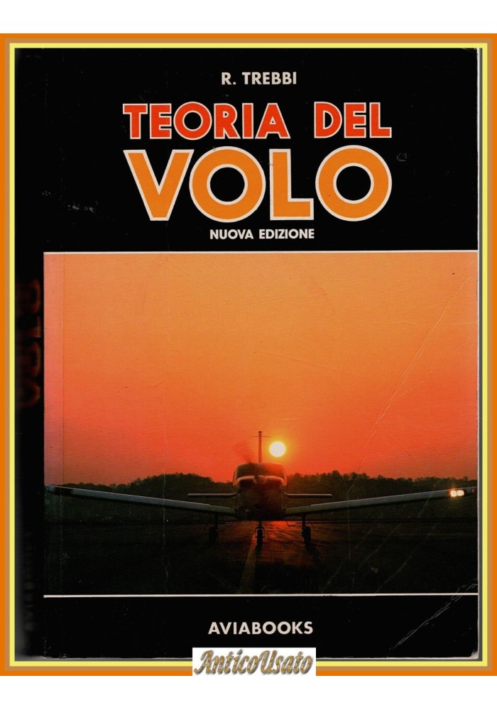 TEORIA DEL VOLO di Rizzardo Trebbi 1996 Aviabooks licenza pilota Libro