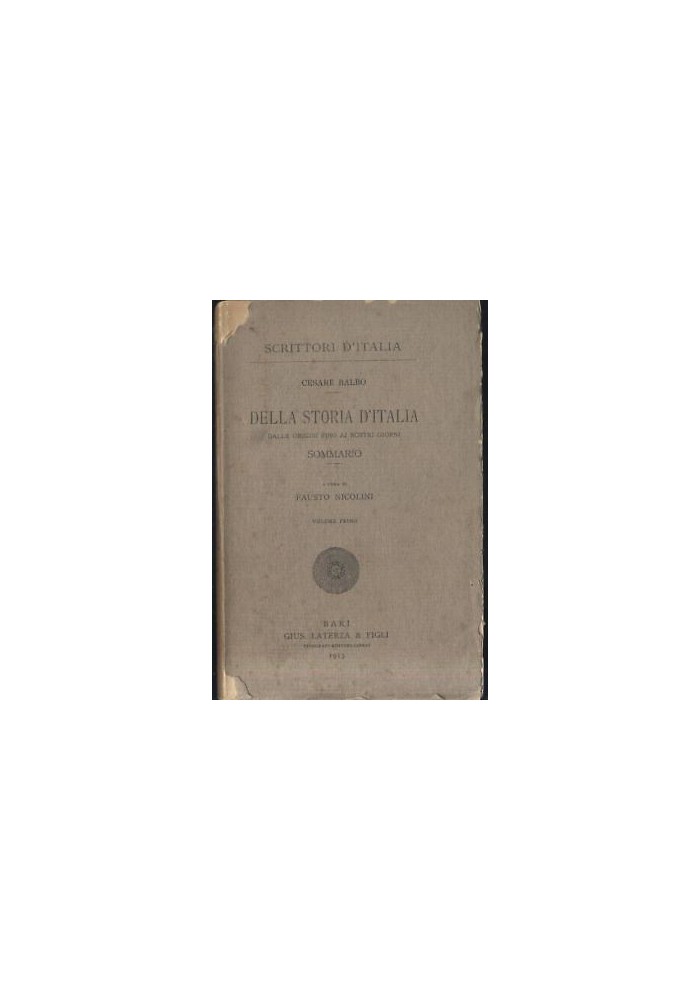 SOMMARIO DELLA STORIA D'ITALIA origini giorni nostri Cesare Balbo 1913 Laterza