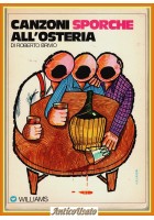 CANZONI SPORCHE ALL'OSTERIA di Roberto Brivio 1973 Williams Illustrato Libro