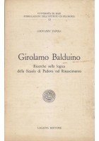 GIROLAMO BALDUINO RICERCHE SULLA LOGICA DELLA SCUOLA DI PADOVA NEL RINASCIMENTO