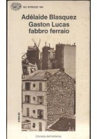 GASTON LUCAS FABBRO FERRAIO di Adelaide Blasquez 1979 Einaudi libro