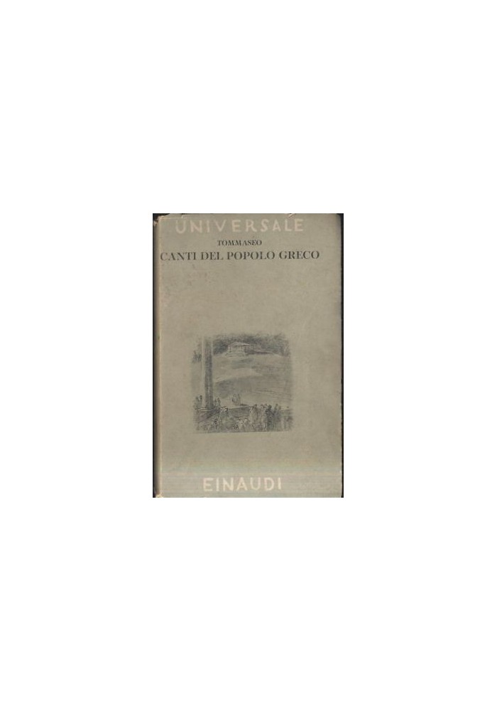 Canti Del Popolo Greco di Niccolò Tommaseo 1943 Einaudi Universale