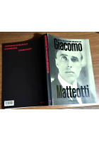 GIACOMO MATTEOTTI Treccani 2024 Vita Morte Padre Democrazia Catalogo Mostra Libr