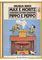 MAX E MORITZ ovvero PIPPO E PEPPO di Wilhelm Busch 1974  BUR Rizzoli Libro