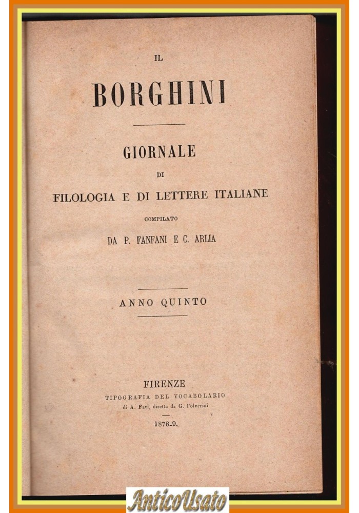 IL BORGHINI Giornale Filologia Lettere Italiane di Fanfani Arlia 1878 1880 Libro