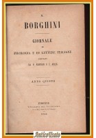 IL BORGHINI Giornale Filologia Lettere Italiane di Fanfani Arlia 1878 1880 Libro