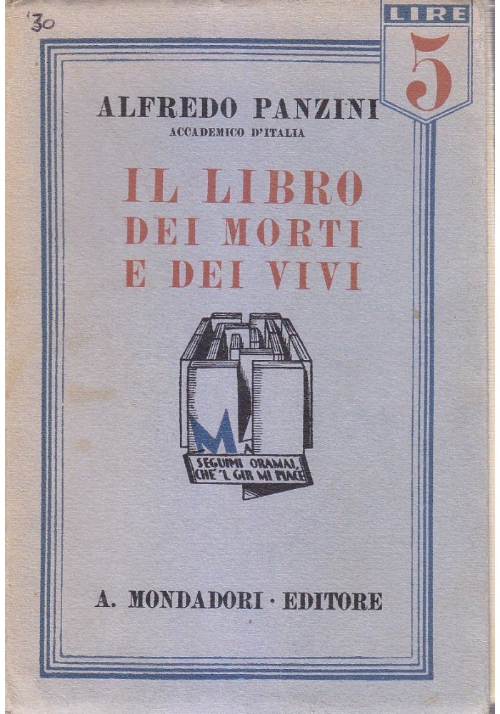 IL LIBRO DEI MORTI E DEI VIVI - Alfredo Panzini 1930 Mondadori