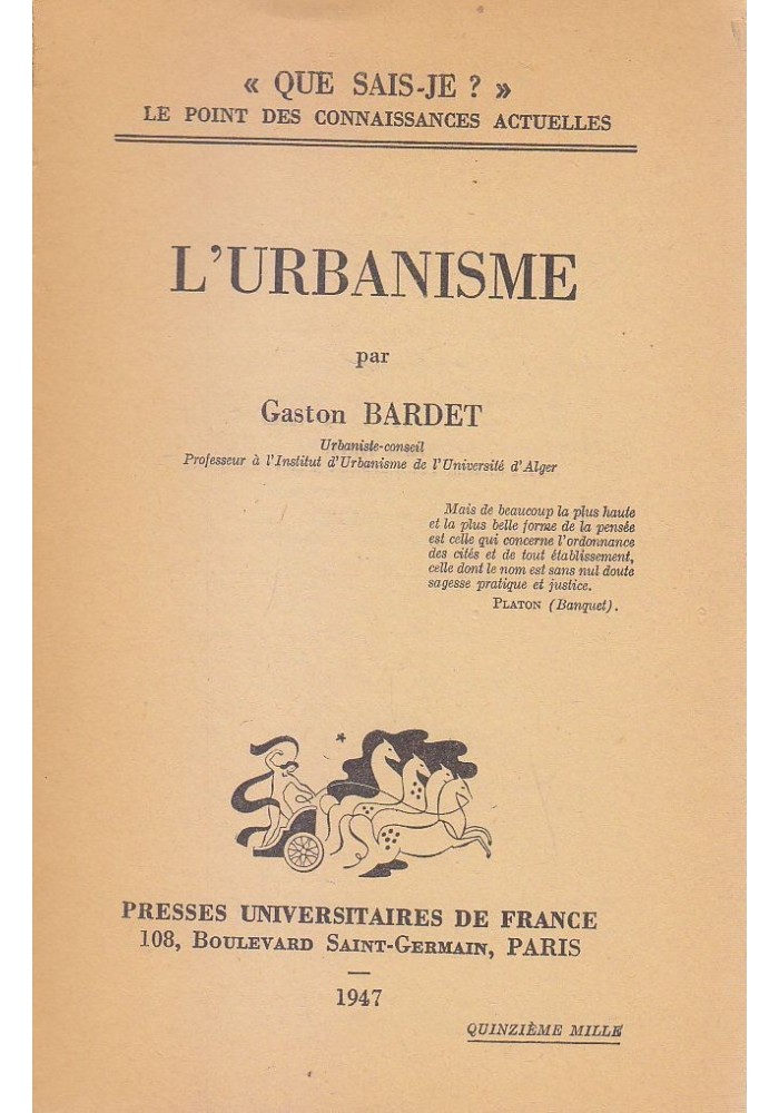 L'URBANISME Gaston Bardet 1947 Presses Universitaires de France