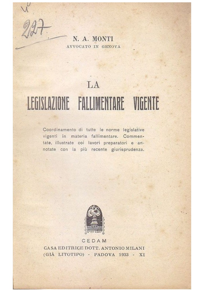 LA LEGISLAZIONE FALLIMENTARE VIGENTE - N. A. Monti 1933 CEDAM norme legislative*
