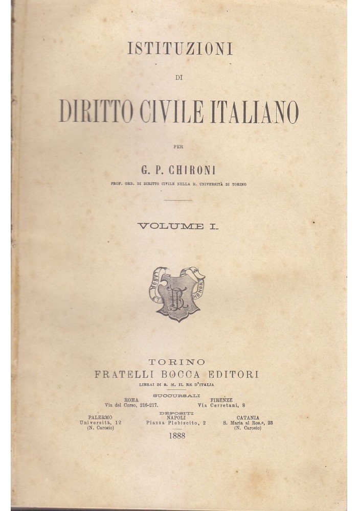 ISTITUZIONI DI DIRITTO CIVILE ITALIANO 2 Volumi G. P. Chironi 1888 f.lli Bocca *