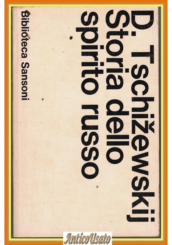 STORIA DELLO SPIRITO RUSSO di Dmitrij Tschizewski 1965 Sansoni  Libro