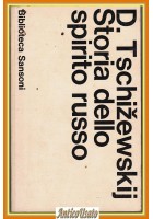 STORIA DELLO SPIRITO RUSSO di Dmitrij Tschizewski 1965 Sansoni  Libro