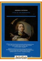 VITA DI UN ROMANZO di Andrea Caterini 2018 II edizion Castelvecchi Cahiers Libro