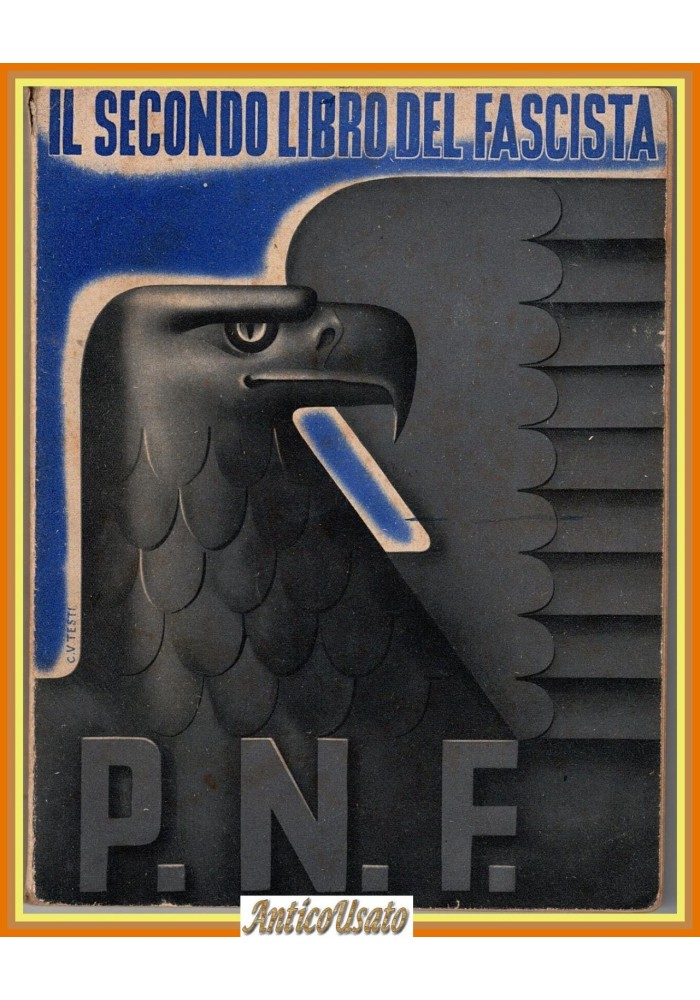 IL SECONDO LIBRO DEL FASCISTA PNF Mondadori Roma 1940 Libro fascismo