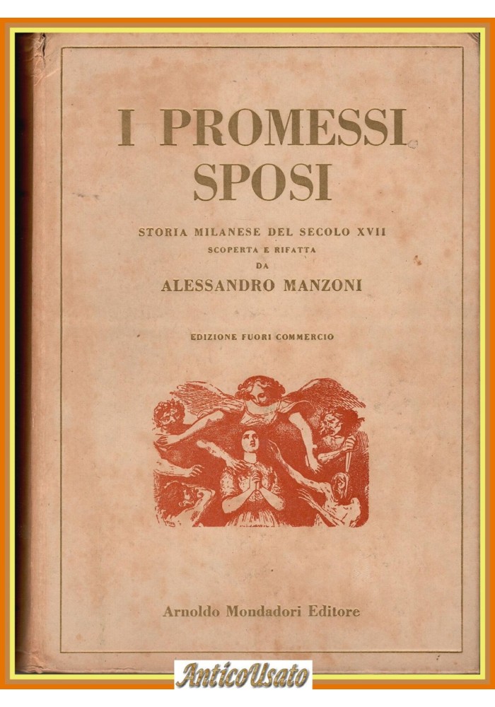 I PROMESSI SPOSI di Alessandro Manzoni 1951 Mondadori reprint quarantana libro