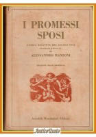 I PROMESSI SPOSI di Alessandro Manzoni 1951 Mondadori reprint quarantana libro