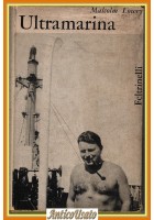 ULTRAMARINA di Malcolm Lowry 1963 Feltrinelli I edizione Narratori Libro