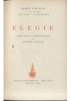 ELEGIE di Albio Tibullo 1943 Zanichelli - testo latino a fronte - libro elegante