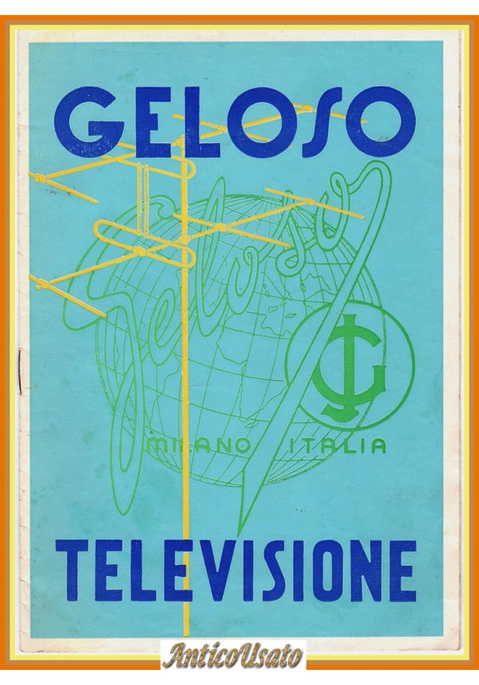 GELOSO TELEVISIONE istruzioni per l'uso GTV 1044 U Manuale 1962 Libro televisore